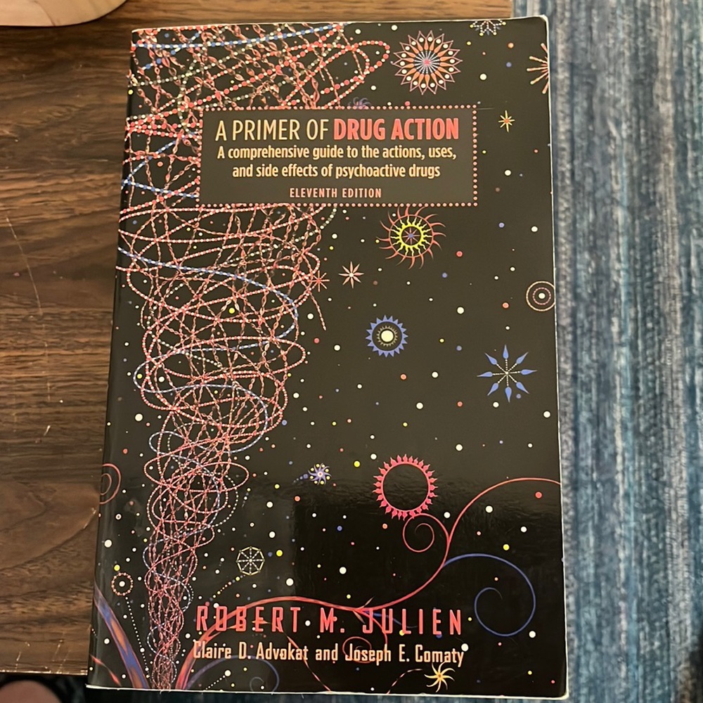 Book - A Primer of Drug Action by Robert M. Julien, C. Advokat and J. Comaty